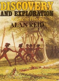 Discovery and Exploration: A Concise History