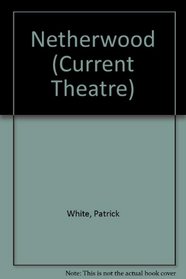 Netherwood (Current Theatre)