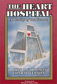 The Heart Hospital: A Reality of the Future