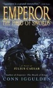 Emperor: The Field of Swords (The Emperor)