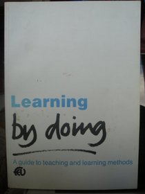 Learning by doing: A guide to teaching and learning methods