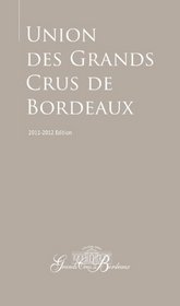 Guide to the Union des Grands Crus de Bordeaux
