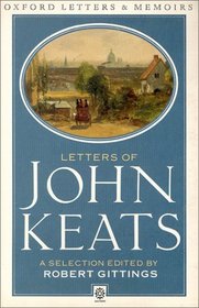 Letters of John Keats: A Selection (Oxford Letters  Memoirs)