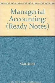 Ready Notes for use with Managerial Accounting