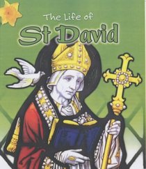 The Life of: St David (Life of...)