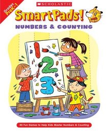 Smart Pads! Numbers  Counting : 40 Fun Games to Help Kids Master Numbers and Counting