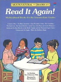 Read It Again! Multicultural Books for the Intermediate Grades (Multicultural Grades 3-5)