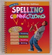 Spelling Connections, Teacher Edition Grade 7 By Zaner-bloser