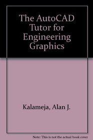 The Autocad Tutor for Engineering Graphics/Book and Disk
