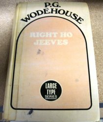 Right Ho Jeeves- Large Print