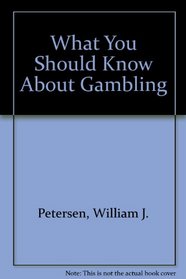 What You Should Know About Gambling