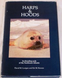 Harps & Hoods: Ice-Breeding Seals of the Northwest Atlantic