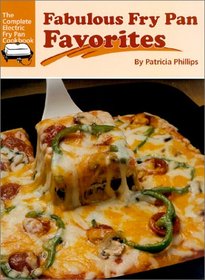 Fabulous Fry Pan Favorites