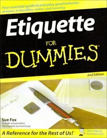 Etiquette for Dummies (For Dummies (Psychology & Self Help))