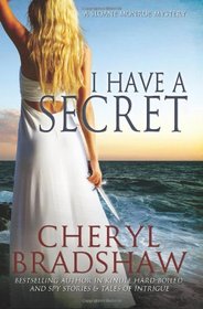 I Have a Secret (Sloane Monroe, Bk 3)