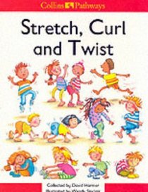 Stretch Curl and Twist (Collins Pathways)