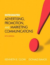 Integrated Advertising, Promotion, and Marketing Communications Plus NEW MyMarketingLab with Pearson eText (5th Edition)