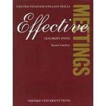 Effective Meetings: Teacher's Book (Oxford Business English Skills)