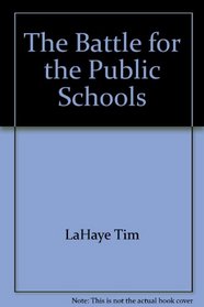 The Battle for the Public Schools