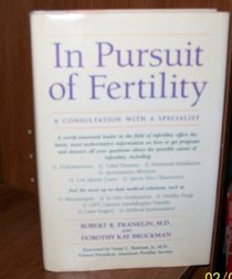 In pursuit of fertility: A consultation with a specialist