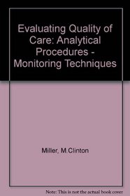 Evaluating Quality of Care: Analytic Procedures--Monitoring Techniques