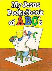 My Jesus Pocketbook Of Abcs (Jesus Pocketbook Series)