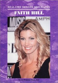 Faith Hill (Real - Life Reader Biography)