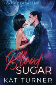 Blood Sugar (Coven Daughters)