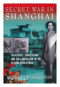 THE SECRET WAR IN SHANGHAI