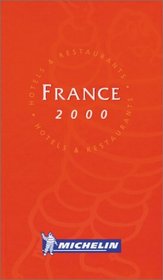Michelin THE RED GUIDE France 2000 (THE RED GUIDE)