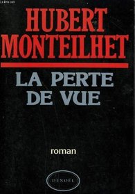 La perte de vue: Roman des temps de la Kollaboration (French Edition)