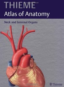 Thieme Atlas of Anatomy. Neck an Internal Organs