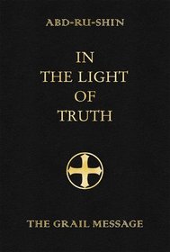 In the Light of Truth: Grail Message: v. 2
