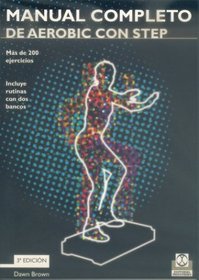 Manual Completo de Aerobic Con Step (Spanish Edition)