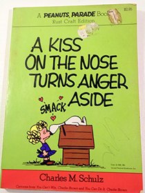 A Kiss on the Nose Turns Anger Aside