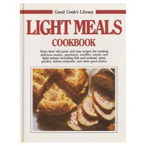 Light Meals Cookbook: Good Cook (Good Cooks Library)