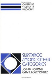 Substance among Other Categories (Cambridge Studies in Philosophy)