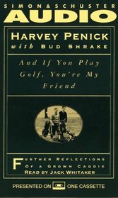 AND IF YOU PLAY GOLF YOU'RE MY FRIEND  CASSETTE