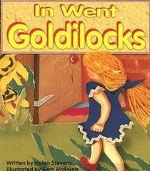 In Went Goldilocks (Literacy 2000 Satellites: Stage 2)