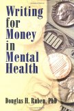 Writing for Money in Mental Health (Haworth Marketing Resources)