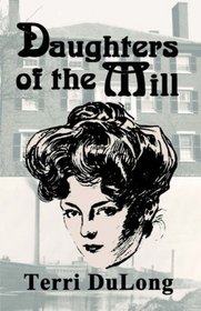 Daughters Of The Mill