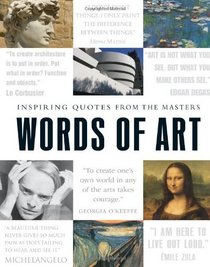 Words of Art: Inspiring Quotes from the Masters