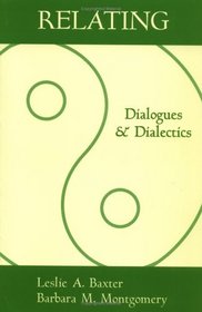 Relating: Dialogues and Dialectics