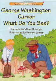 George Washington Carver  What Do You See? (Another Great Achiever)