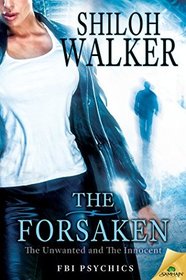 The Forsaken: The Unwanted / The Innocent (FBI Psychics)