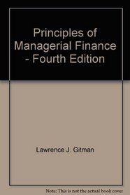 Principles of Managerial Finance - Fourth Edition