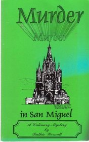 Murder in San Miguel, R. Wornall, 1998, 1st ed.