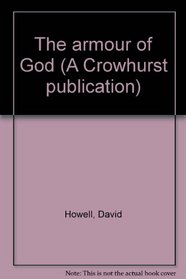 The armour of God (A Crowhurst publication)