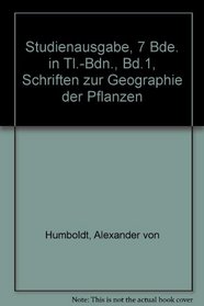 Schriften zur Geographie der Pflanzen (Forschungsunternehmen der Humboldt-Gesellschaft) (German Edition)