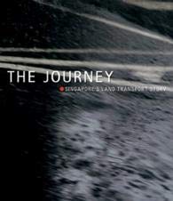 THE JOURNEY: Singapore's Land Transport Story